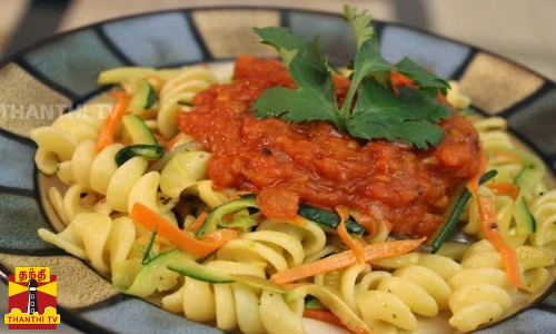 சர்வதேச சமையல் - CARROT PASTA - கேரட்டில் தயாராகும் ருசிகர பாஸ்த்தா...
