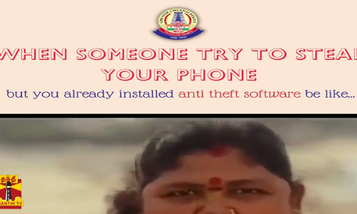 செல்போன் திருட்டா?... கவலை வேண்டாம்...மீம்ஸ் மூலம் காவல் துறை வெளியிட்ட அறிவிப்பு