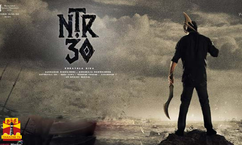 ஜூனியர் NTR நடிப்பில் உருவாகும் NTR 30படப்பிடிப்பில் கலந்து கொண்ட ஜூனியர் NTR