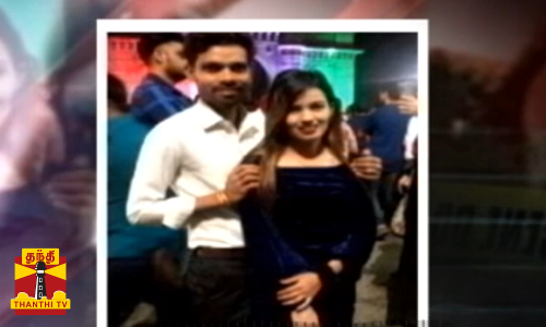 காதலியை கொன்றுவிட்டு தற்கொலை நாடகம் ஆடிய காதலன்..